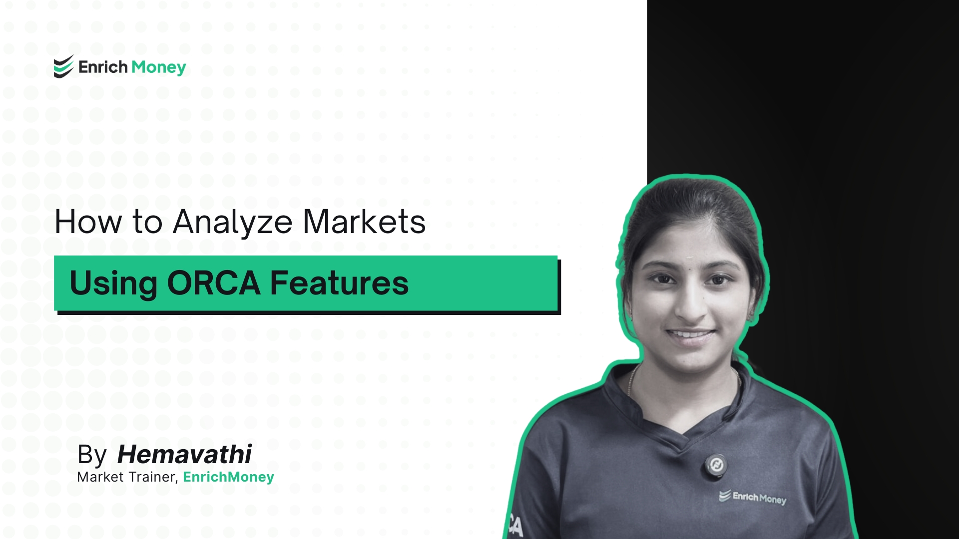 How to Analyze Markets Using ORCA Features